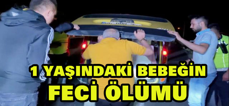 Anne, uyuyan bebeğini bagaja koydu, aracın kapısı açılınca 1 yaşındaki bebek feci şekilde hayatını kaybetti!