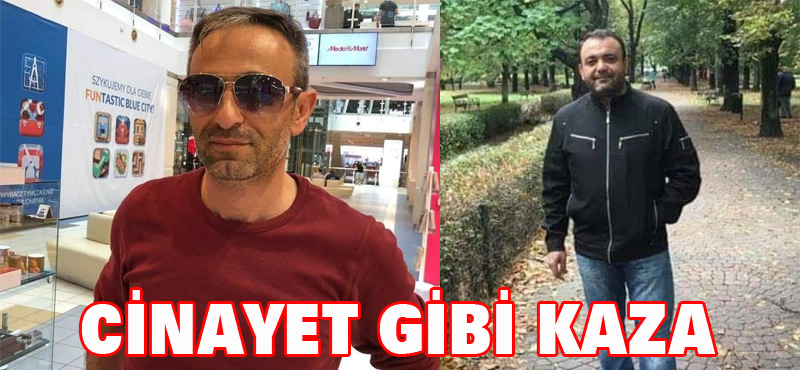 Cinayet gibi kaza