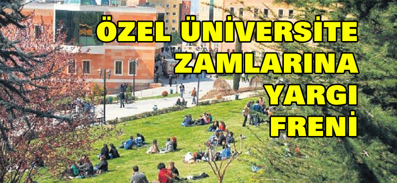 Özel üniversite zamlarına yargı freni
