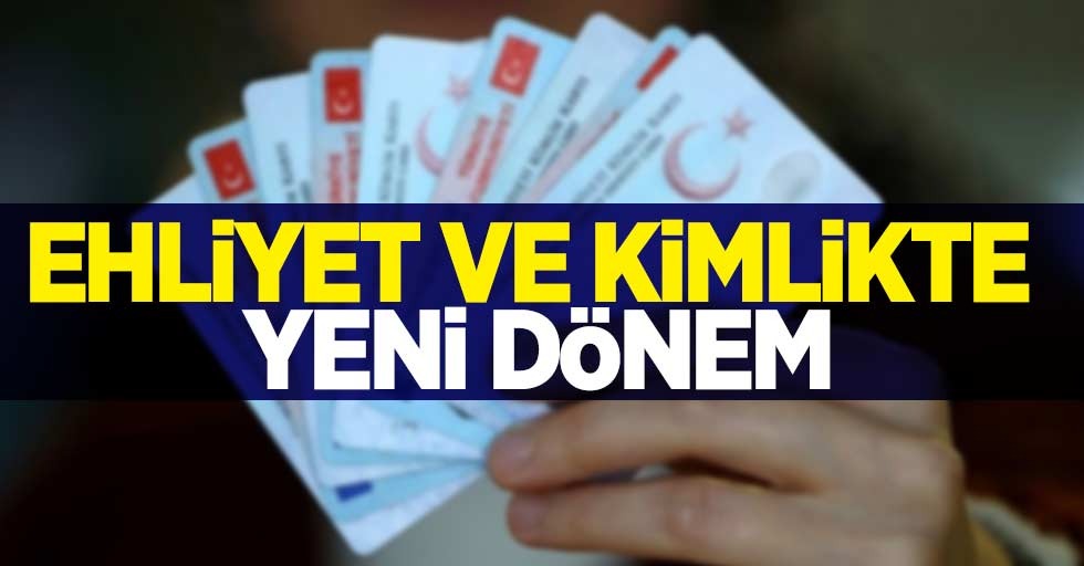 Ehliyet ve kimliğinizi yenilemeyi unutmayın