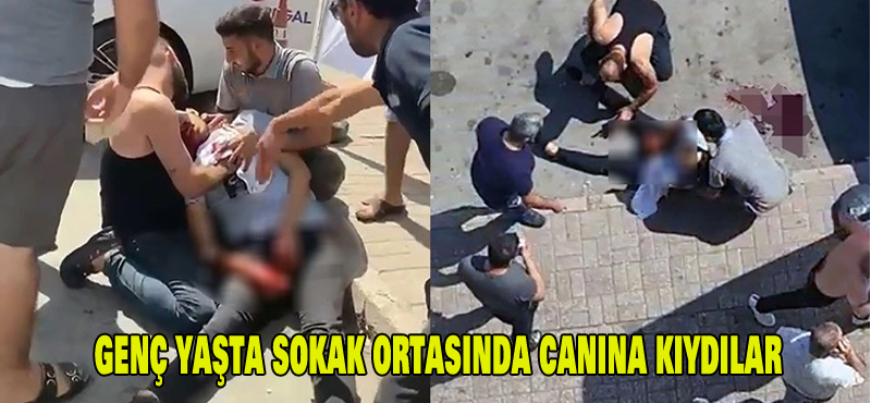 Genç yaşta sokak ortasında canına kıydılar