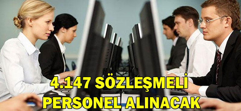 4.147 sözleşmeli personel alınacak