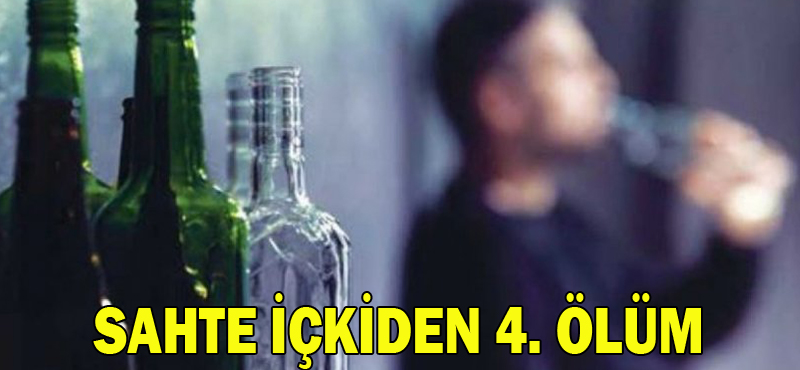 Sahte içkiden 4. ölüm