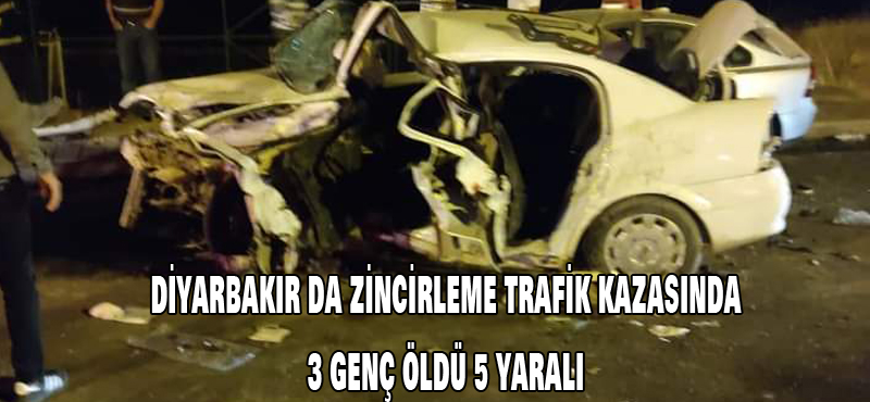 Diyarbakır da zincirleme trafik kazasında 3 genç öldü 5 yaralı