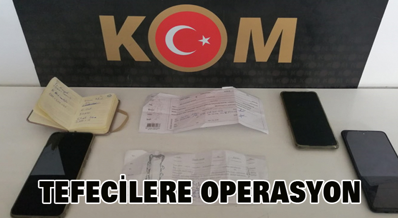 Tefecilere operasyon