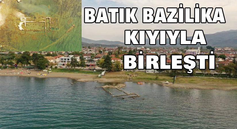 Batık bazilika kıyıyla birleşti