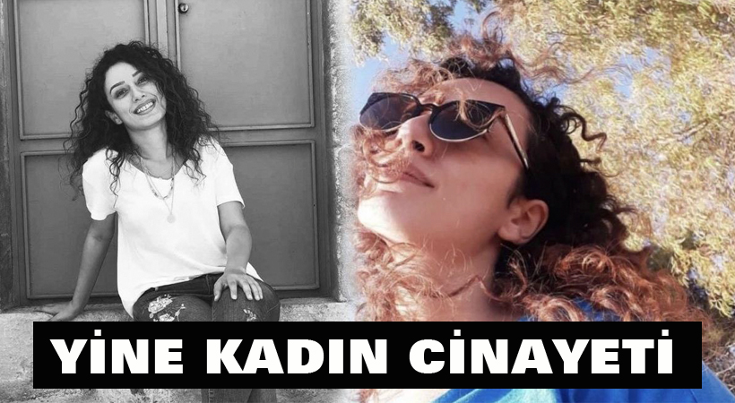Yine kadın cinayeti