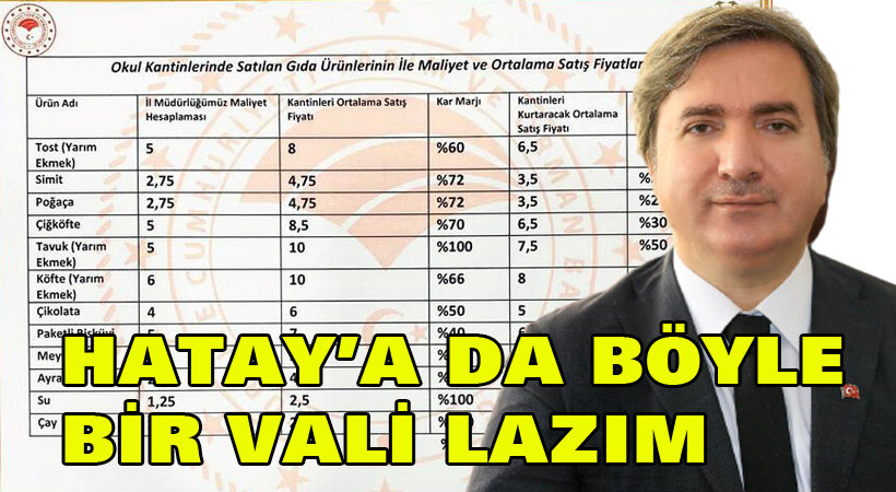 Hatay’a da böyle bir vali lazım