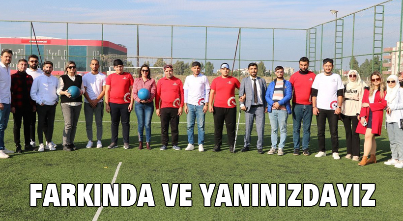 Farkında ve yanınızdayız
