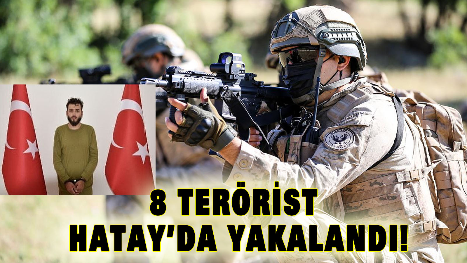 MİT ve Emniyetten Ortak Operasyon!