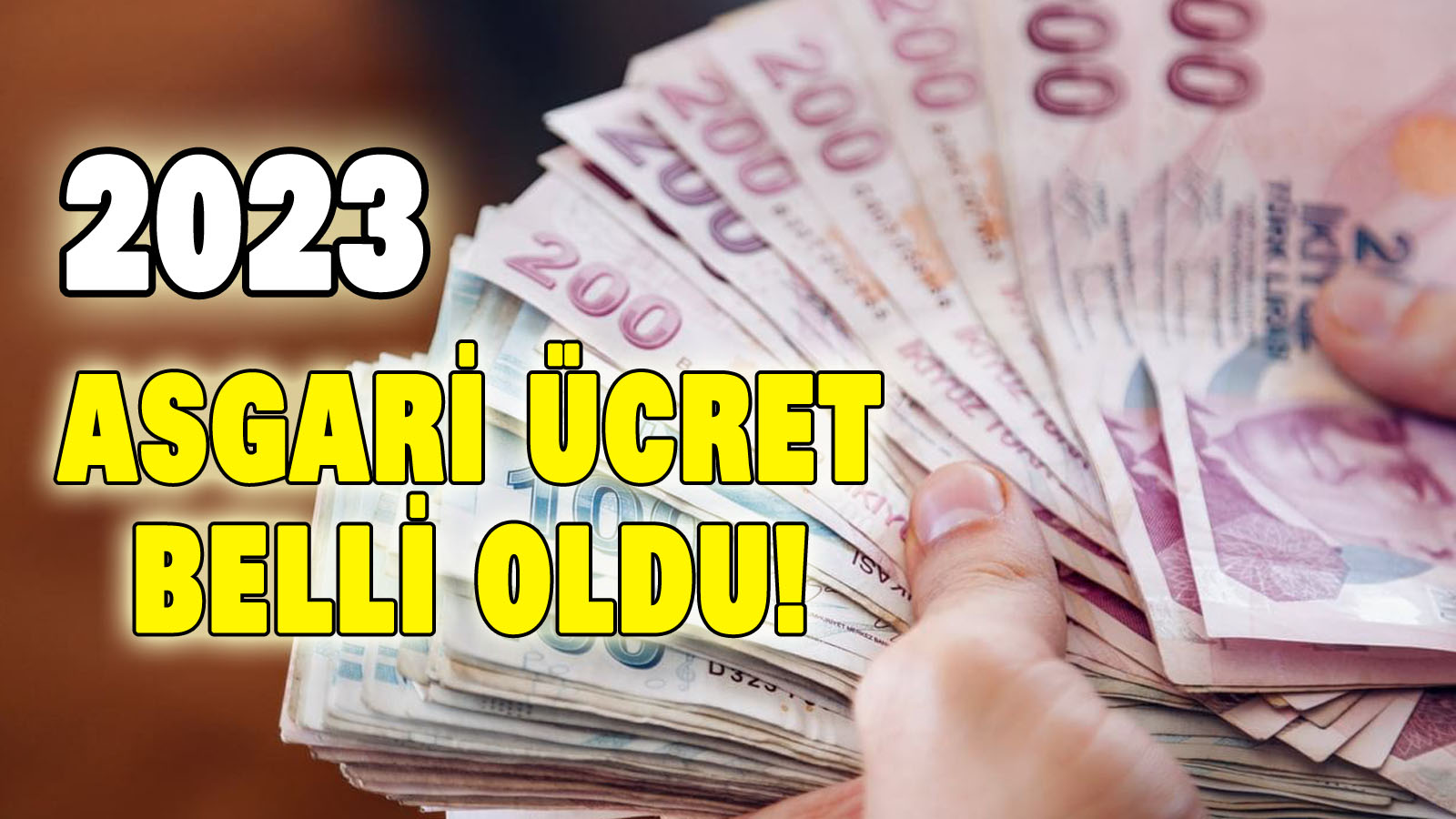 2023 ASGARİ ÜCRET BELLİ OLDU