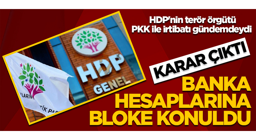 HDP’nin Hazine yardımı hesaplarına bloke konuldu