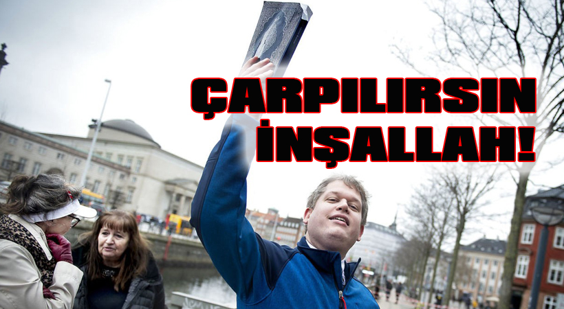 Çarpılırsın inşallah