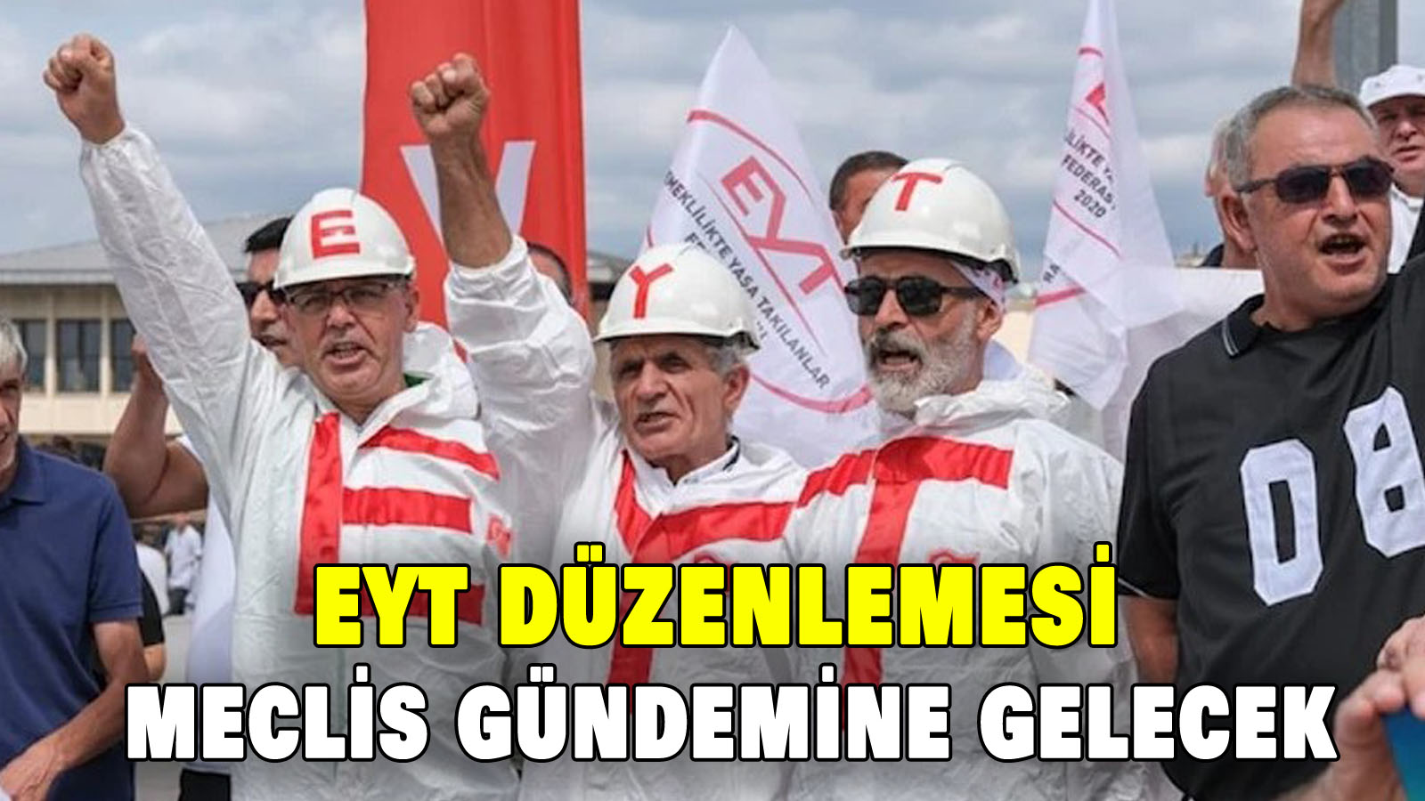 EYT Düzenlemesi Meclis Gündemine Gelecek