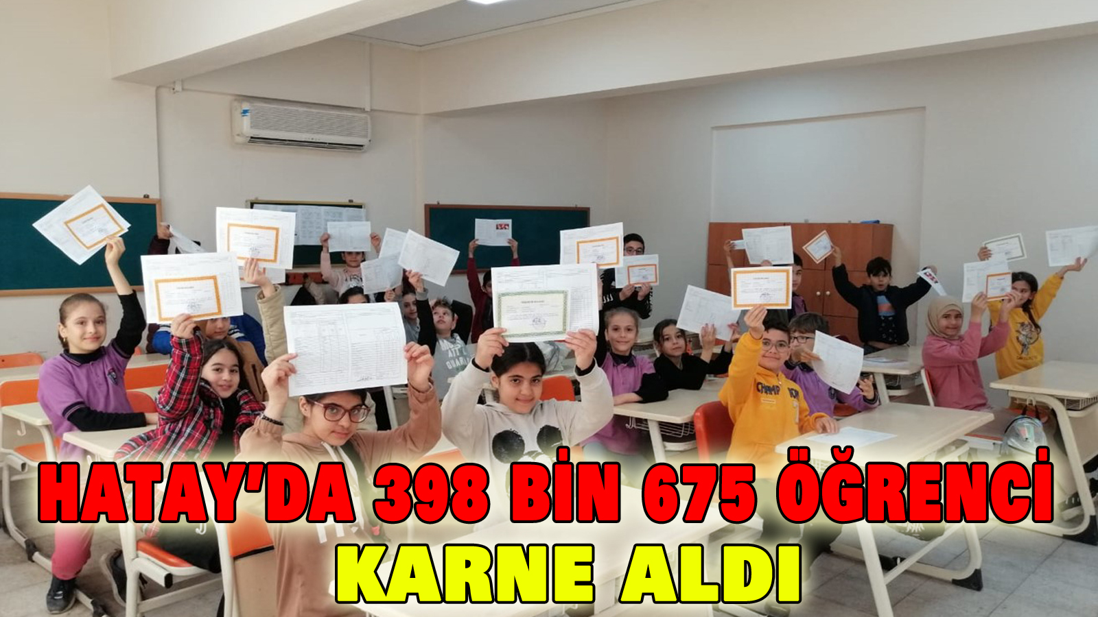 Hatay’da 398 Bin 675 Öğrenci Karne Aldı