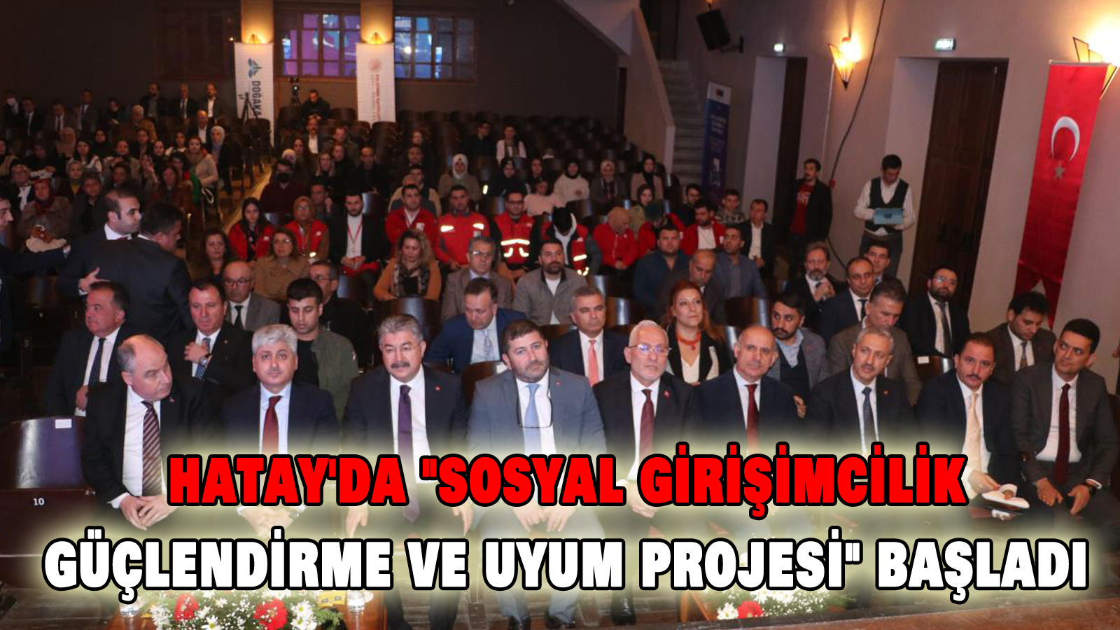 Hatay’da “Sosyal Girişimcilik, Güçlendirme ve Uyum Projesi” başladı