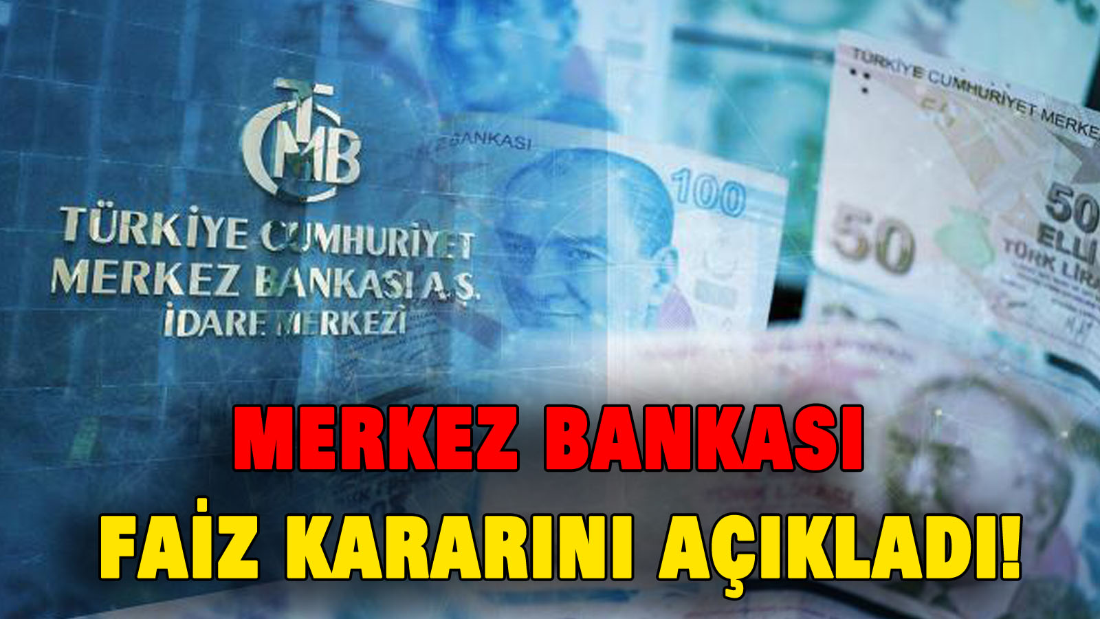 Merkez Bankası faiz kararını açıkladı!