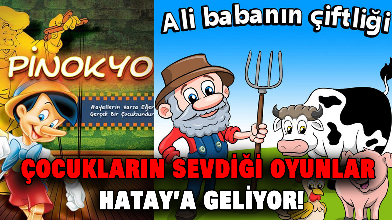 Çocukların Sevdiği Oyunlar Hatay’a Geliyor!