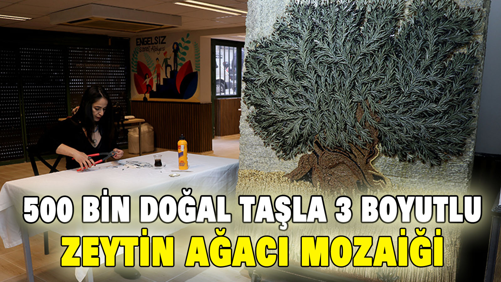 500 bin doğal taşla 3 boyutlu zeytin ağacı mozaiği yapıldı