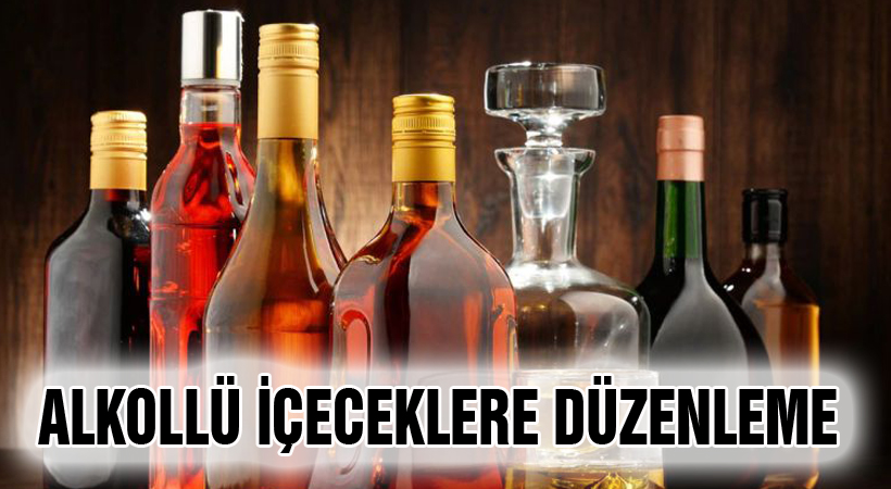 Alkollü içeceklere düzenleme