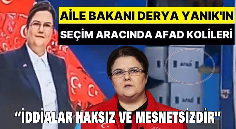 Bakan Yanık’ın seçim otobüsünde AFAD yardım kolileri