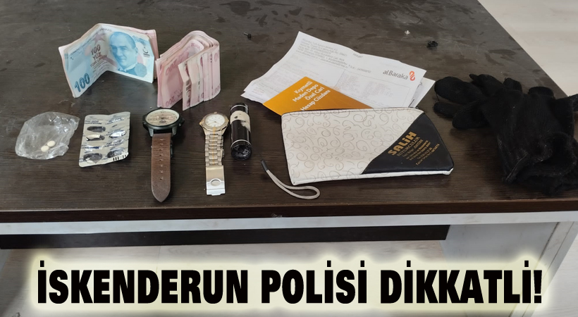 İskenderun Polisi dikkatli