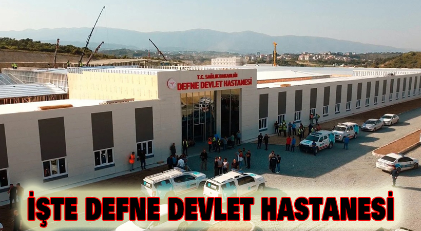 İşte Defne Devlet Hastanesi