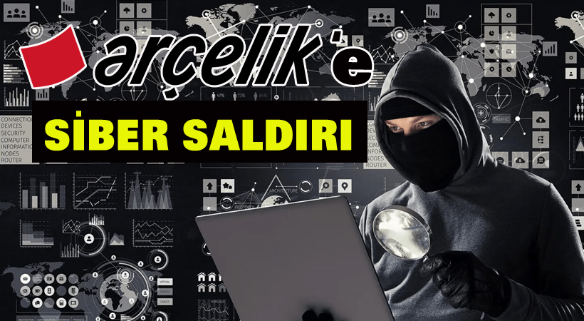 Arçelik’e siber saldırı