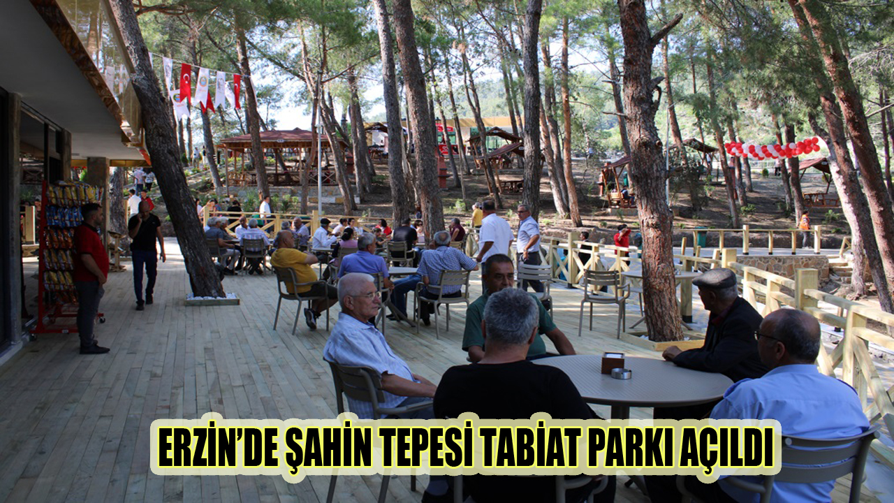 Hatay’ın Erzin ilçesinde Şahin Tepesi Tabiat Parkı açıldı