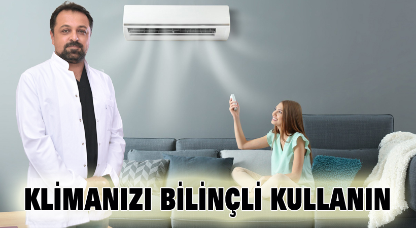 Klimanızı bilinçli kullanın