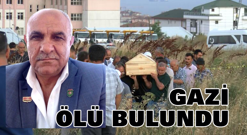 Gazi ölü bulundu