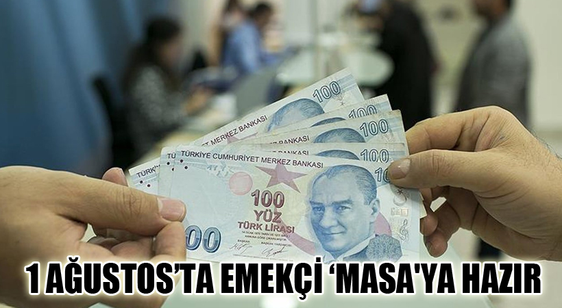 1 Ağustos’ta Emekçi ‘Masa’ya Hazır