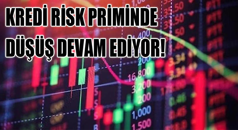 Kredi Risk Priminde Düşüş Devam Ediyor!