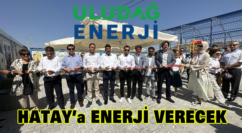 Uludağ, Hatay’a enerji verecek