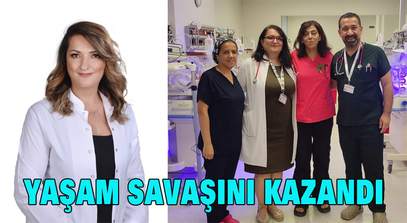 Yaşam savaşını kazandı