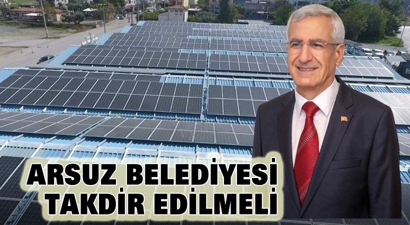 Arsuz belediyesi takdir edilmeli