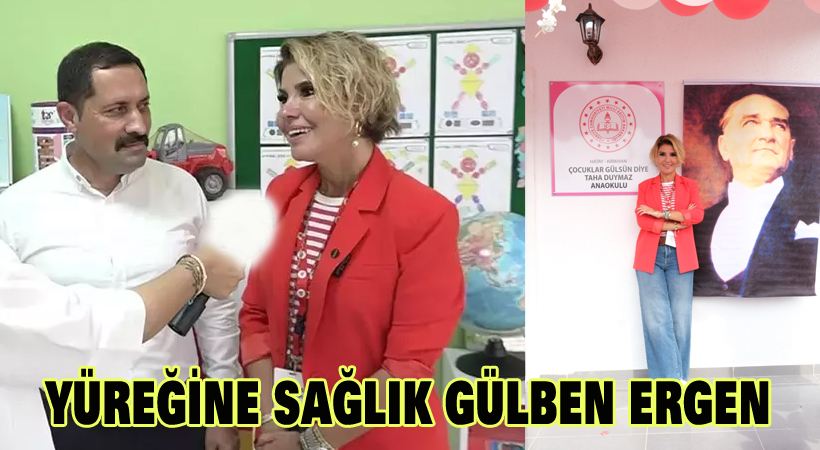 Yüreğine sağlık Gülben Ergen