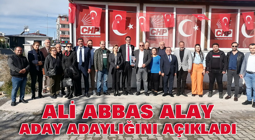 Ali Abbas Alay aday adaylığını açıkladı