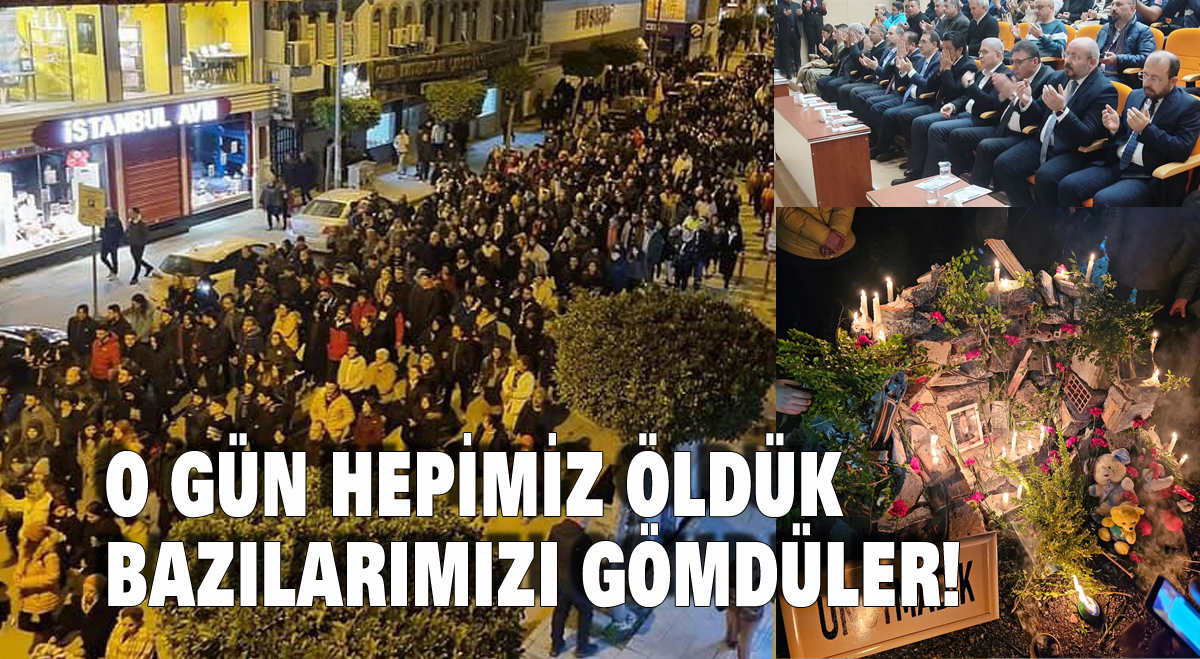 O gün hepimiz öldük; bazılarımızı gömdüler