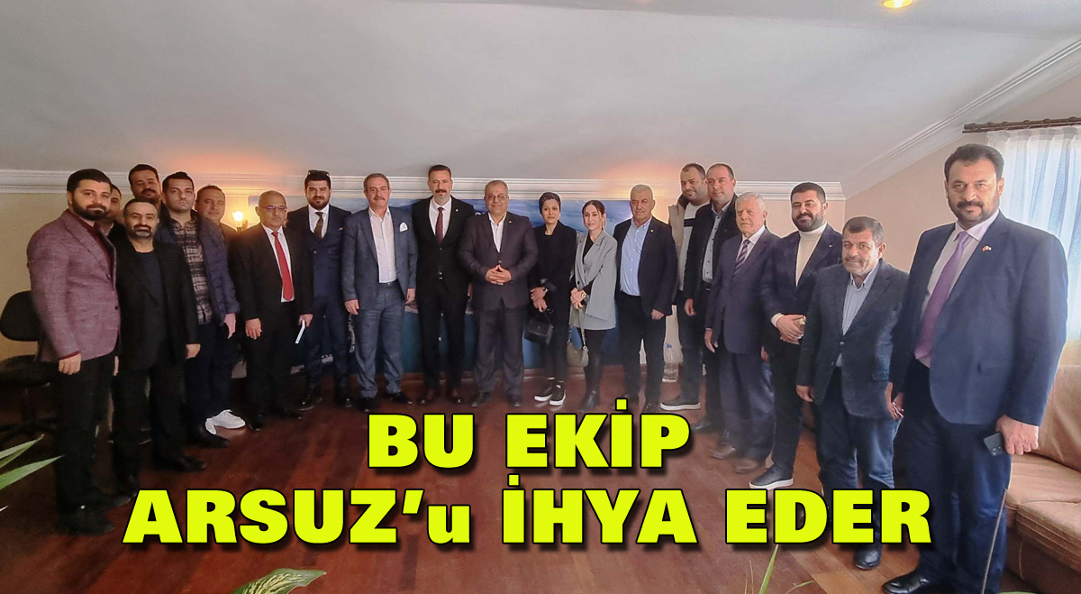 Bu ekip Arsuz’u ihya eder