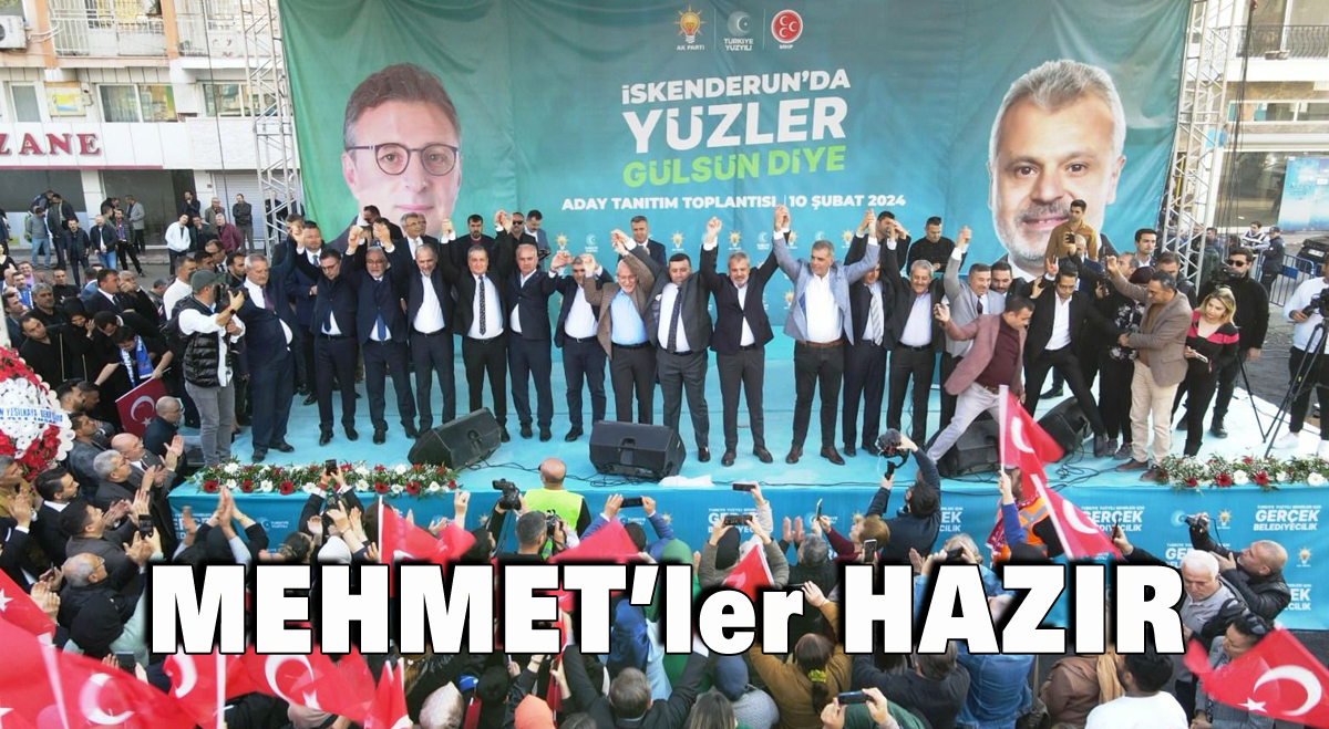 Mehmet’ler hazır