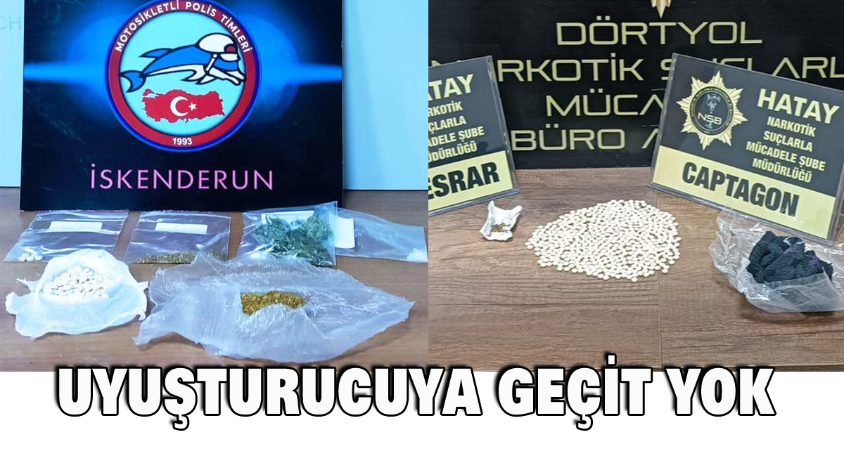 Uyuşturucuya geçit yok