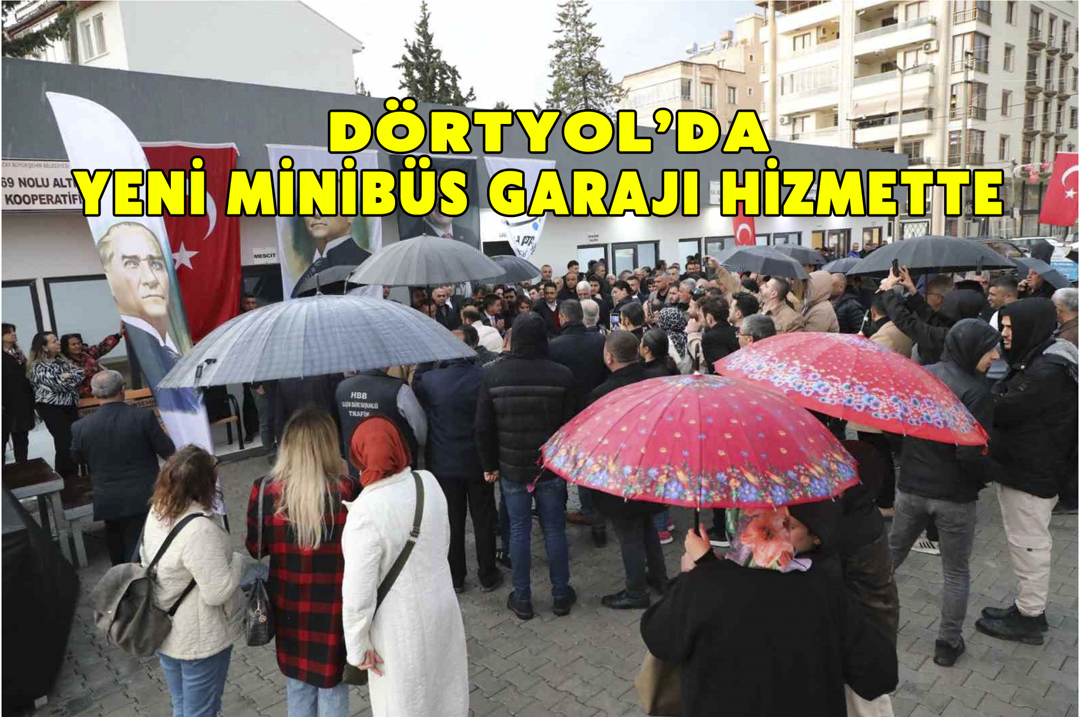 Dörtyol’da yeni Minibüs Garajı açıldı