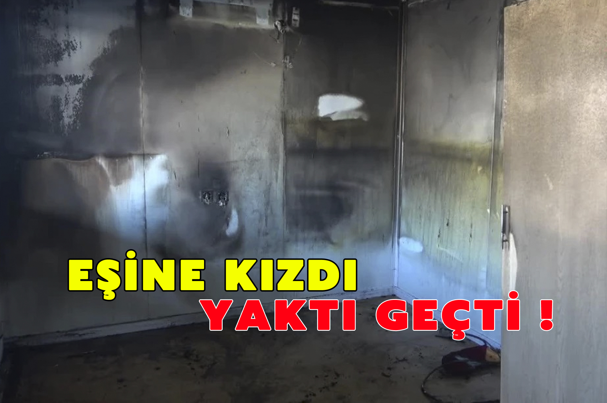 Eşine kızdı yaktı geçti