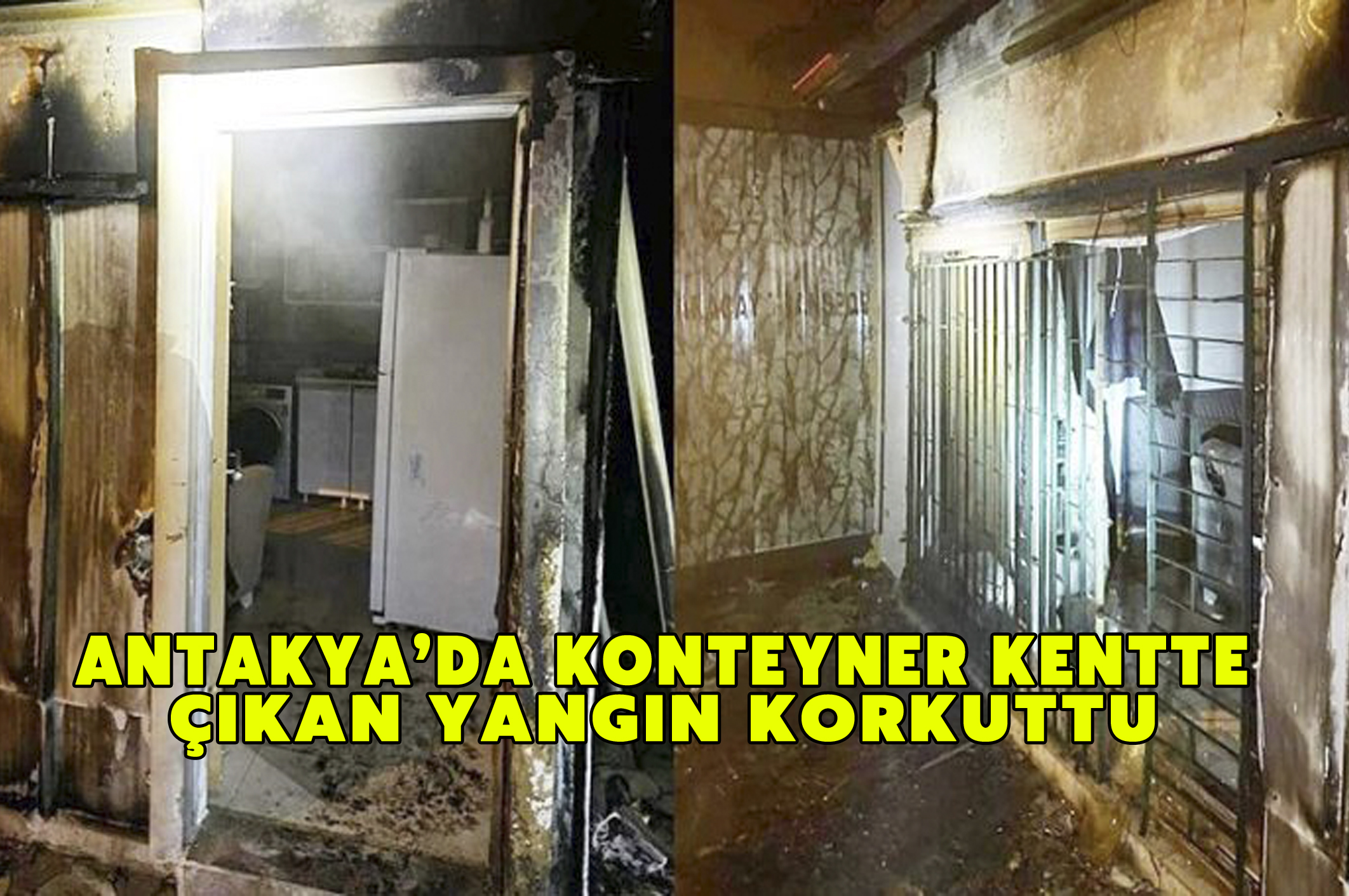 Konteyner kentteki yangın korkuttu