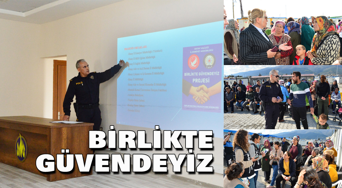 Birlikte güvendeyiz