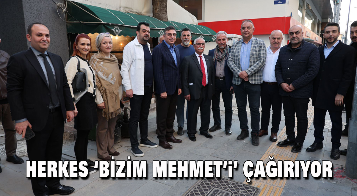Herkes ‘Bizim Mehmet’i’ çağırıyor