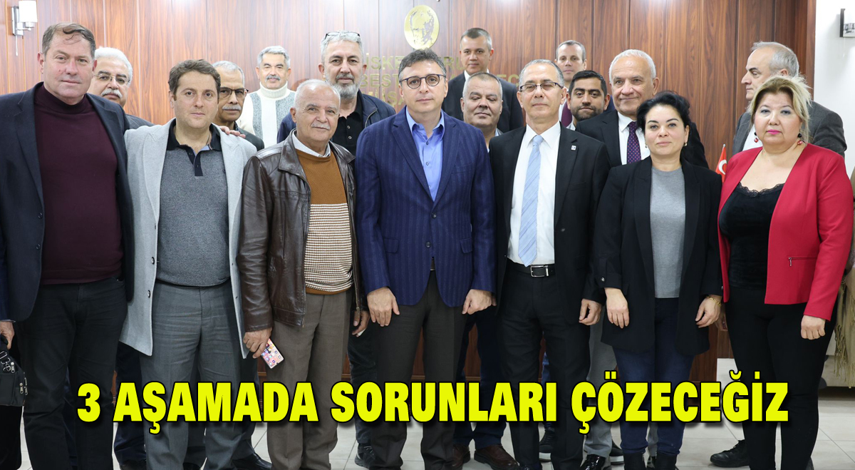 3 aşamada sorunları çözeceğiz