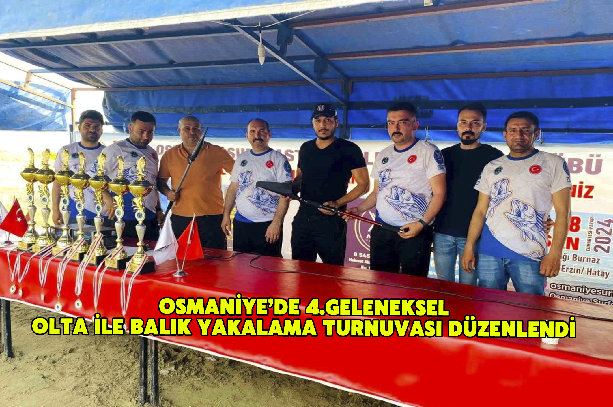 Osmaniye’de 4.Geleneksel Olta ile Balık Yakalama Turnuvası düzenlendi