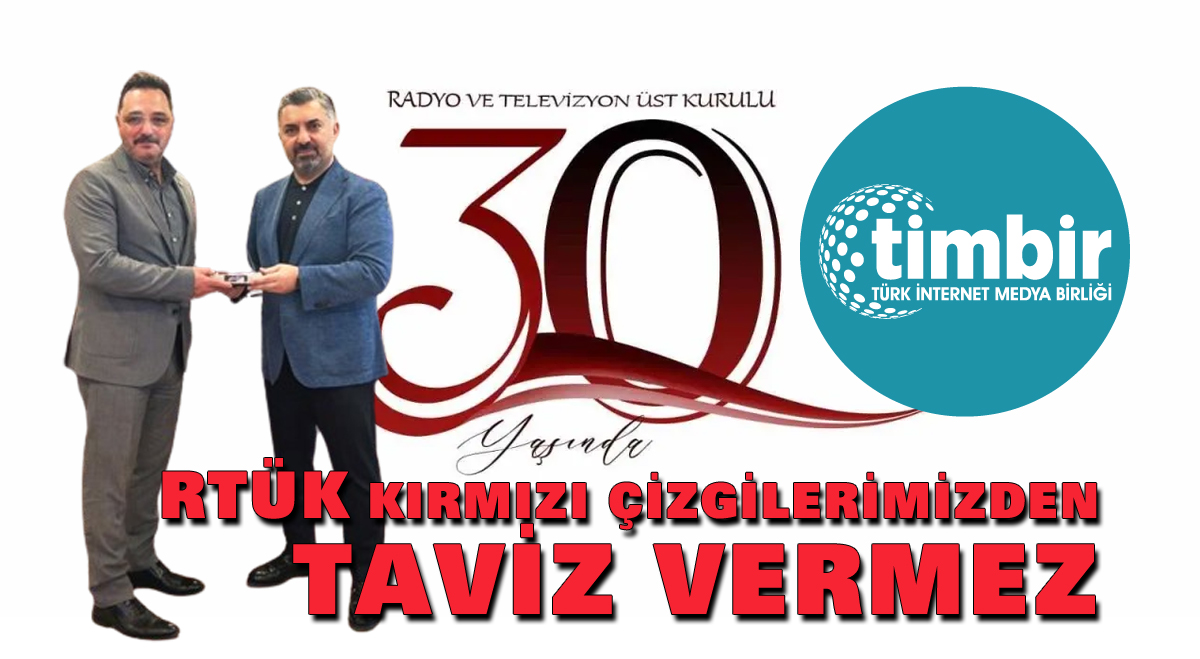 RTÜK kırmızı çizgilerimizden taviz vermez